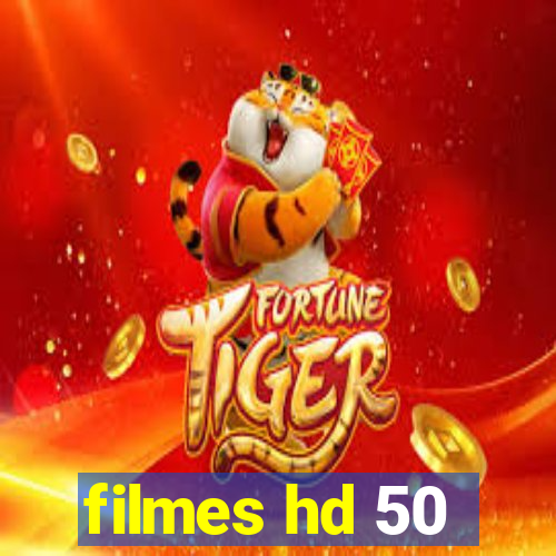 filmes hd 50